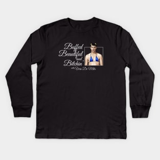 Buffed, Beautiful, & Bitchin' with Vera De Milo Kids Long Sleeve T-Shirt